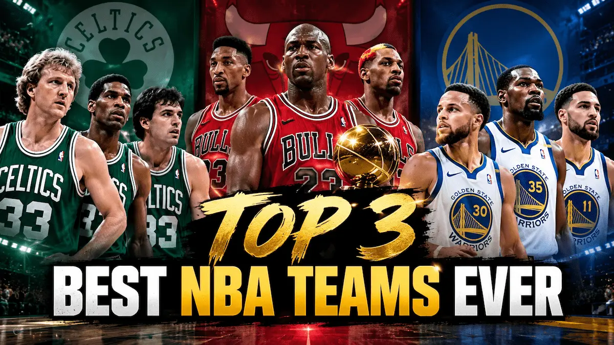 Best NBA Teams Ever featuring Michael Jordan's Bulls, Larry Bird's Celtics and Stephen Curry's Warriors